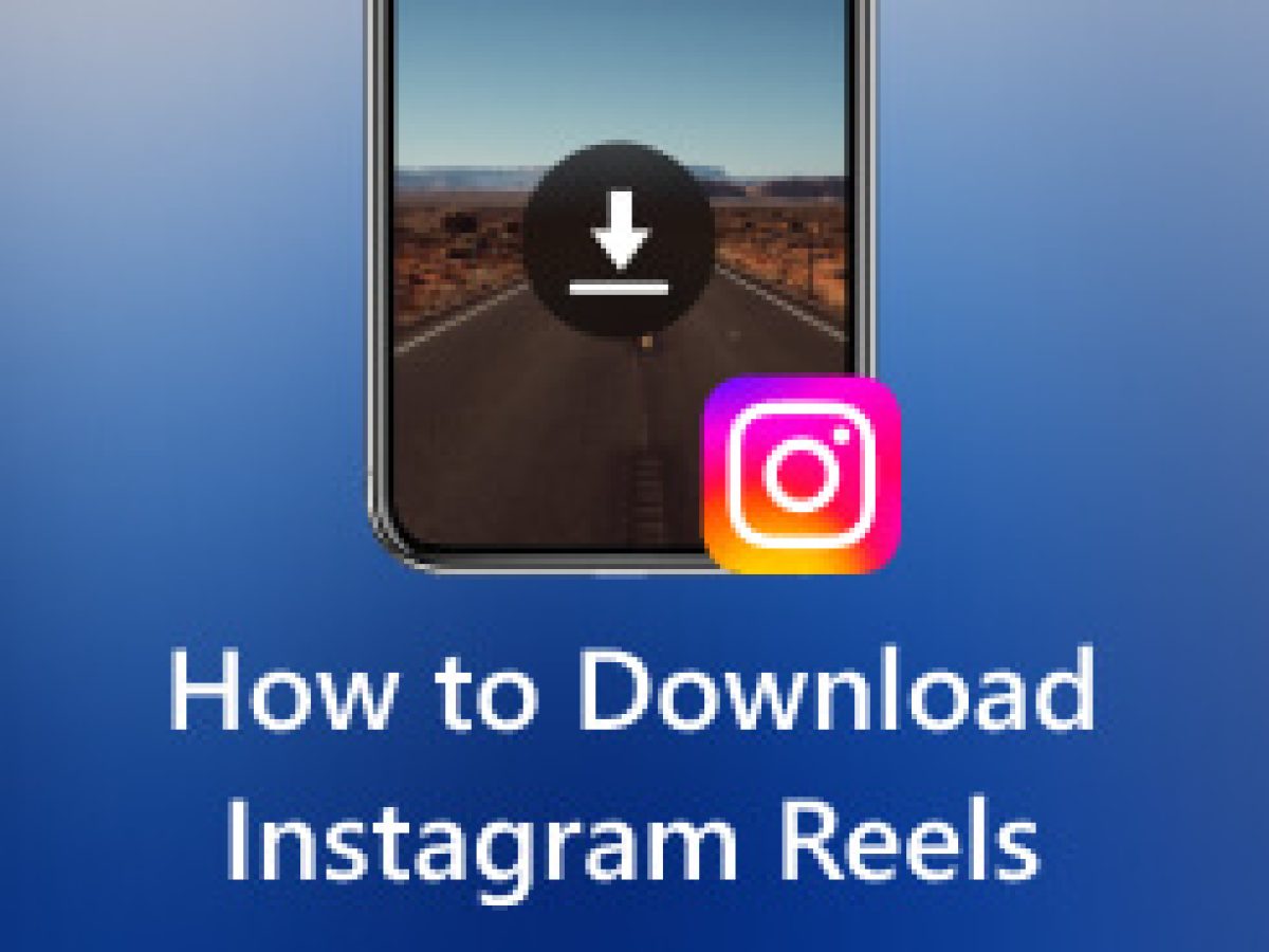 how-to-download-instagram-reels-s-1200x9