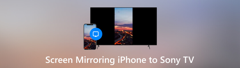 Screen Mirroring iPhone to Sony TV