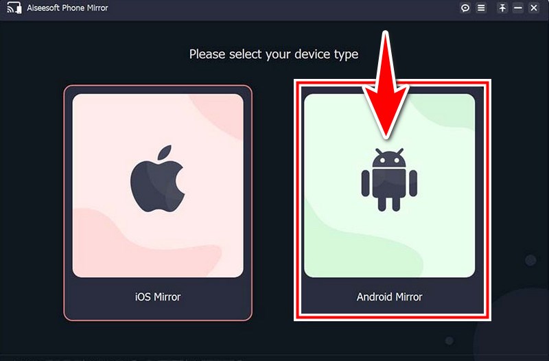 Choose Android Mirror