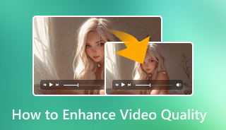 How To Enhance Video Quality