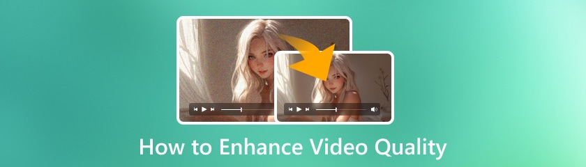 How To Enhance Video Quality